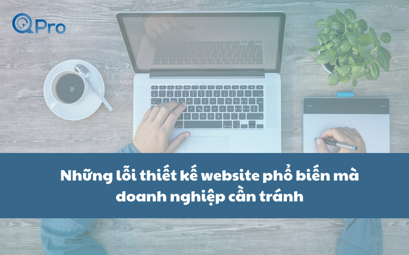 Những lỗi thiết kế website Bắc Ninh phổ biến mà doanh nghiệp cần tránh