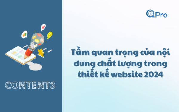 Tầm quan trọng của nội dung chất lượng trong thiết kế website 2024